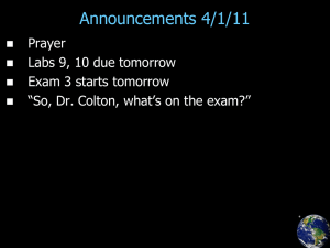 Announcements 4/1/11 Prayer Labs 9, 10 due tomorrow Exam 3 starts tomorrow