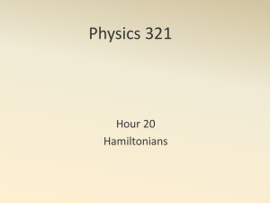 Physics 321 Hour 20 Hamiltonians