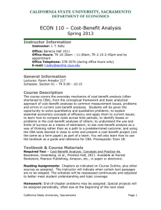 ECON 110 – Cost-Benefit Analysis CALIFORNIA STATE UNIVERSITY, SACRAMENTO Spring 2013