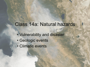 Class 14a: Natural hazards • Vulnerability and disaster • Geologic events