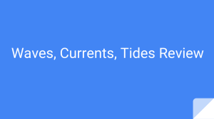 Currents, Tides, and Waves Review Powerpoint