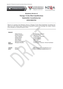 Tikanga/ Te Reo Māori Qualifications Stakeholder Consultation hui OPEN MINUTES Mandatory Review of