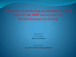Influences of machining parameters on metal electrochemical machining