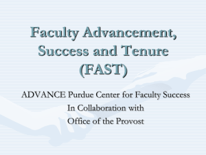 Faculty Advancement, Success and Tenure (FAST) ADVANCE Purdue Center for Faculty Success