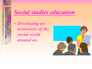 Social studies education Developing an awareness of the social world