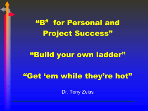 “B for Personal and Project Success” “Build your own ladder”