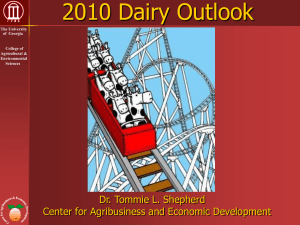 2010 Dairy Outlook Dr. Tommie L. Shepherd The University
