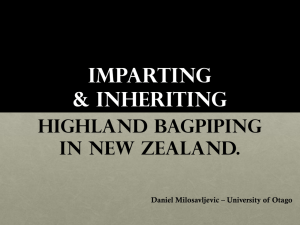 Imparting &amp; Inheriting Highland Bagpiping in New Zealand.