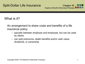Split-Dollar Life Insurance What is it? insurance policy