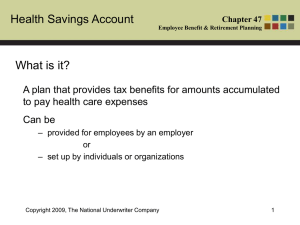 Health Savings Account What is it? to pay health care expenses