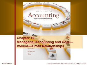 Chapter 12 — Managerial Accounting and Cost —Profit Relationships