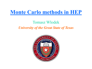 Monte Carlo and its use in HEP (Tomasz Wlodek)