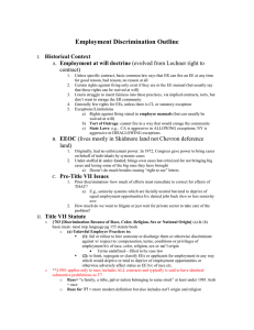 Employment Discrimination Outline Historical Context Employment at will doctrine