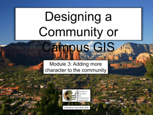 Designing a Community or Campus GIS Module 3: Adding more