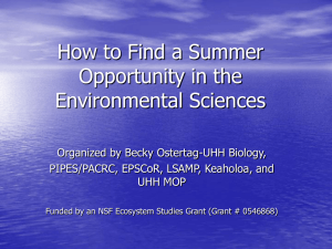 Click here to view the How to Find Summer Opportunities in the Environmental Sciences PowerPoint presentation