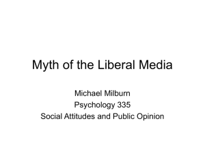 Myth of the Liberal Media Michael Milburn Psychology 335