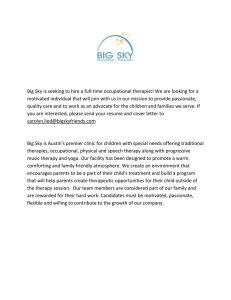 Big Sky is seeking to hire a full-time occupational therapist!... motivated individual that will join with us in our mission...