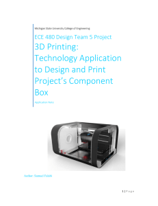 Samuel Falabi - 3D Printing: Technology Application to Design and Print Component Box