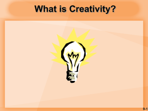 What is Creativity? 9-1