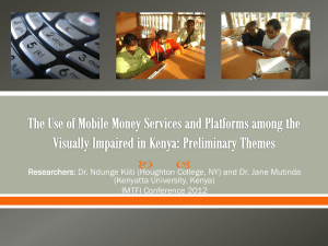 “The Use of Mobile Money Services and Platforms Among the Visually Impaired in Kenya: Any Impact on Poverty Reduction?”