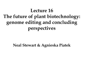 Lecture 16 Genome Editing and the Future