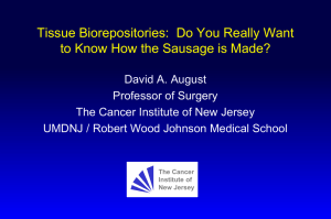 Tissue Biorepositories: Do You Really Want to Know How the Sausage is Made?