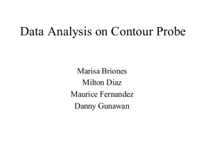Data Analysis on Contour Probe Marisa Briones Milton Diaz Maurice Fernandez