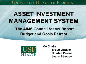 ASSET INVESTMENT MANAGEMENT SYSTEM The AIMS Council Status Report Budget and Goals Retreat