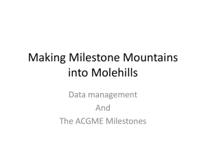 Making Milestone Mountains into Molehills Data management And