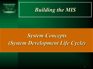 Building the MIS System Concepts (System Development Life Cycle) 1