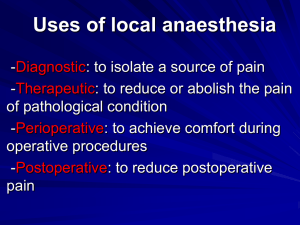 USE OF LOCAL ANESTHESIA, LECTURE-6
