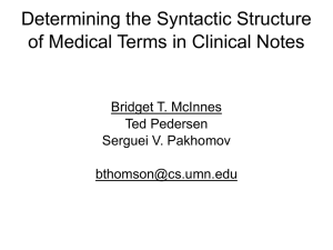 Determining the Syntactic Structure of Medical Terms in Clinical Notes Ted Pedersen