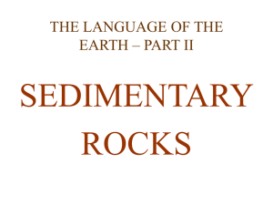 SEDIMENTARY ROCKS THE LANGUAGE OF THE EARTH – PART II