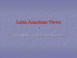 Latin American Views From Mexico to Chile and Argentina