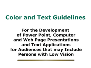 Guidelines for the Development of PowerPoint Presentations for Audiences that may Include Persons with Low Vision