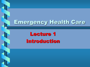 Emergency Health Care Lecture 1 Introduction