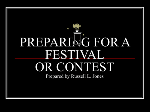 PREPARING FOR A FESTIVAL OR CONTEST Prepared by Russell L. Jones