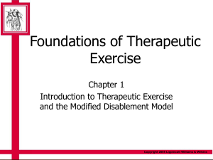 Foundations of Therapeutic Exercise Chapter 1 Introduction to Therapeutic Exercise