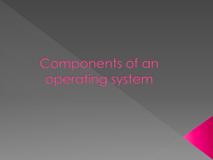Components of an O.S