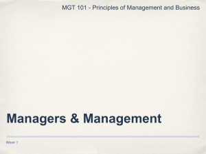 Managers &amp; Management MGT 101 - Principles of Management and Business