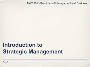 Introduction to Strategic Management MGT 101 - Principles of Management and Business