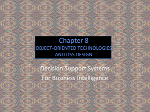 Chapter 8 Decision Support Systems For Business Intelligence OBJECT-ORIENTED TECHNOLOGIES