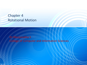 Chapter 4 Rotational Motion Dr Manjunatha S College of Computer and Information Sciences
