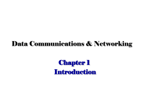 Data Communications &amp; Networking Chapter 1 Introduction