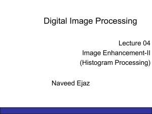 Digital Image Processing Lecture 04 Image Enhancement-II (Histogram Processing)
