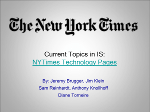 Current Topics in IS: NYTimes Technology Pages By: Jeremy Brugger, Jim Klein