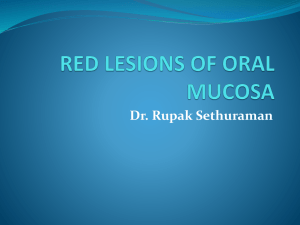 Red lesions of the oral mucosa