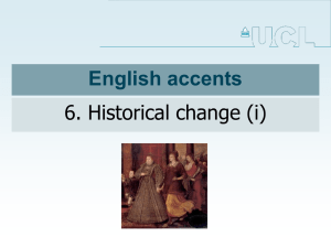 English accents 6. Historical change (i)