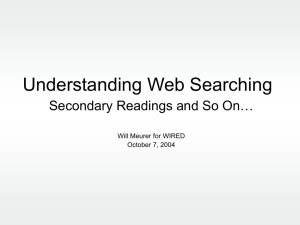 Understanding Web Searching Secondary Readings and So On… Will Meurer for WIRED