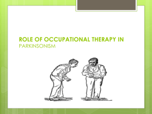 ROLE OF OCCUPATIONAL THERAPY IN PARKINSONISM